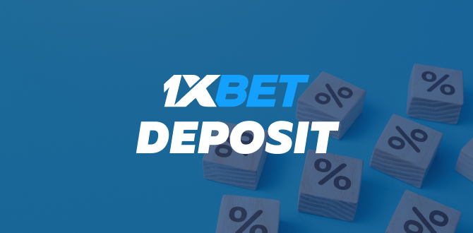 How to deposit at 1xBet?